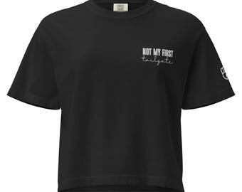 Not My First Tailgate Women’s heavyweight boxy tee