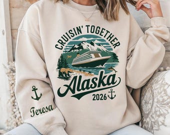 Personalized Alaska Cruise 2026 Sweatshirt: Group Trip Hoodie