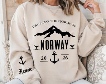 Cruising The Fjords Of Norway 2026 Sweatshirt, Norway Group Cruise Shirt
