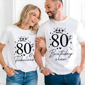 80th Birthday Shirt for Women, 80 and Fabulous Tee, Matching Birthday Crew Shirts, 80th Party Outfit, Gift for Grandma, Custom Age Option