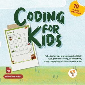 May include: A green and white graphic with the words "Coding for Kids" in large, bubble letters. The image includes a worksheet with a dog-themed coding puzzle, a "PDF" button, and the text "Download Now!" Also includes "10 printable worksheets".