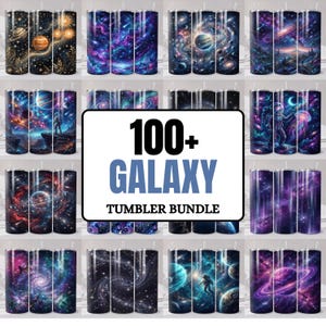 May include: A collection of cylindrical tumblers featuring various space-themed designs including planets, galaxies, nebulae, and astronauts. The central text overlay reads 100+ GALAXY TUMBLER BUNDLE. The designs utilize vibrant shades of purple, blue, and black.