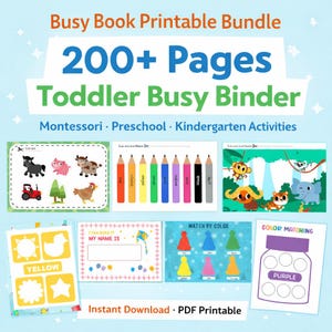 May include: A light blue graphic featuring a "Busy Book Printable Bundle" with "200+ Pages" and "Toddler Busy Binder" text. Includes various activity pages for Montessori, preschool, and kindergarten activities. Features color matching, cut-out activities, and a name-building section.