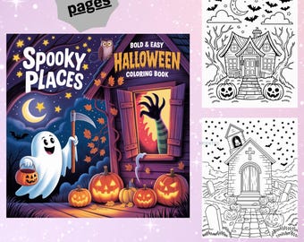 May include: A digital Halloween coloring book with the title "Spooky Places" and the text "Bold & Easy Halloween Coloring Book". The cover features a ghost, pumpkins, and a haunted house. The image also includes three coloring pages and the text "Digital Coloring Pages".
