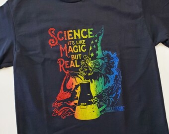 Science Wizard Rainbow Fountain Print Shirt -- "Science It's Like Magic But Real" Screen Printed Black T-Shirt, Original Design, Handmade