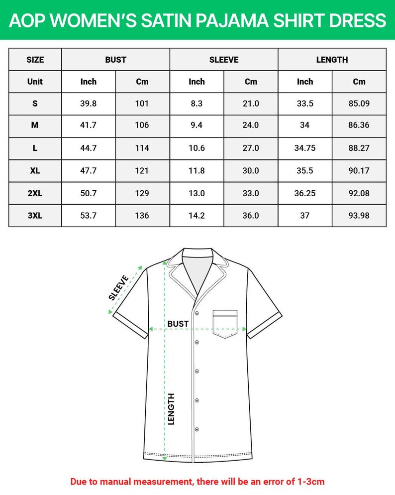 May include: A diagram of a satin pajama shirt dress with measurements in inches and centimeters. The chart shows bust, sleeve, and length measurements for sizes S to 3XL. The text at the top reads "AOP WOMEN'S SATIN PAJAMA SHIRT DRESS."
