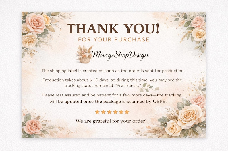 May include: A thank you card with a floral design. The card features the text "THANK YOU! FOR YOUR PURCHASE" and the shop name "MirageShopDesign". The card has a watercolor design with roses and greenery.