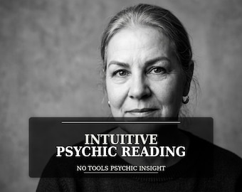 Intuitive Psychic Reading, Accurate Predictions, No Tools