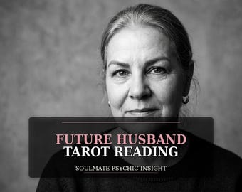 Future Husband Tarot Reading, Soulmate Psychic Insights