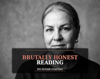 Brutal Tarot Reading | Honest Same Day Psychic Guidance