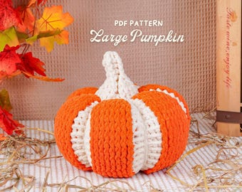 Patrón de calabaza grande a crochet, patrón de crochet para Halloween, amigurumi de Halloween en PDF, tutorial de decoración navideña, decoración del hogar a crochet