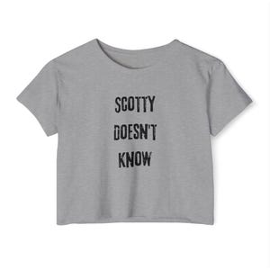 Crop Top, Euro Trip Movie Scotty Doesn&#39;t Know Tee, Women&#39;s Festival Shirt, Summer Music Festival Clothing, Boho Cropped T-Shirt,(version 2)
