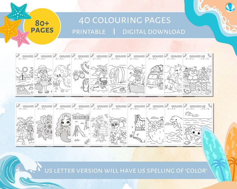 May include: A printable digital download of 40 coloring pages with summer-themed illustrations. The pages feature various beach scenes, characters, and objects. The image includes text that says "80+ PAGES" and "US LETTER VERSION WILL HAVE US SPELLING OF 'COLOR'".