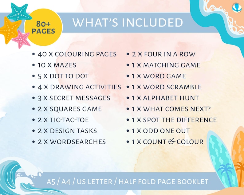 May include: A colorful booklet cover with the text "WHAT'S INCLUDED" and a list of activities, including coloring pages, mazes, and games. The cover also features starfish and surfboards. The booklet has over 80 pages.