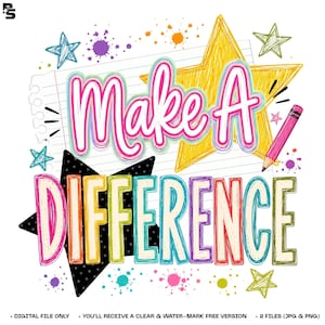 以下が含まれることがあります： Make A Differenceというテキストがカラフルな輪郭線で描かれたデジタルグラフィックデザイン。大きな黄色い星、白いドット柄の黒い星、ピンクの鉛筆、手描き風の小さな星や絵の具の飛び散ったような模様が含まれています。