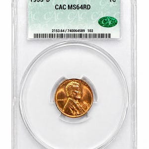 May include: A 1953-D Lincoln cent coin, graded CAC MS64RD, in a clear protective case. The coin shows a profile of Abraham Lincoln and the word "LIBERTY". The holder displays the grade and certification details.