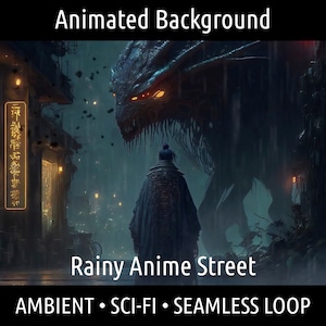 以下が含まれることがあります： 雨の降るアニメのストリートシーンのデジタルアート。大きな怪物に面した人物が前景に立っています。背景には、光る看板のある建物と暗く不吉な空があります。「Animated Background」と「Rainy Anime Street」というテキストが表示されています。