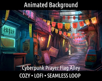 May include: An animated background image of a cyberpunk alleyway with prayer flags and neon signs. The image features a cozy, lofi, seamless loop design. The alley is lit with red and yellow lanterns.