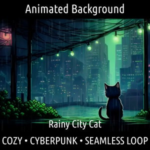 FONDO ANIMADO / Gato acogedor de Lofi en un paisaje urbano ciberpunk lluvioso / Para Vtuber Twitch OBS Zoom Stream Looping Overlay Stage / Bucle continuo