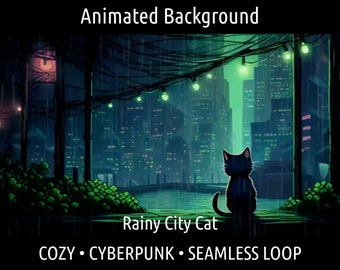ANIMERAD BAKGRUND | Mysig Lofi-katt i regnig cyberpunk-stadsbild | För Vtuber Twitch OBS Zoom Stream Looping Overlay Stage | Sömlös Loop