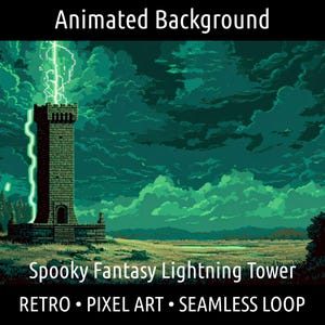 May include: Pixel art animated background showing a stone tower with lightning against a dark, stormy sky. The scene is rendered in green and teal tones. Text at the bottom reads "Spooky Fantasy Lightning Tower, RETRO, PIXEL ART, SEAMLESS LOOP."