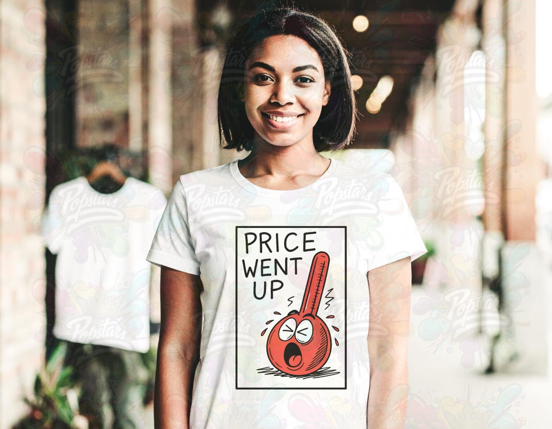 Price Went up Digital Download,png, Inflation Cartoon Art, Thermometer ...