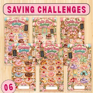 May include: A collection of six colorful saving challenge trackers featuring bakery themes including Cupcake Dreams, Cake Shop, Cookie Jar, Donut, Bakery Treats, and Macaron Savings. Each sheet displays illustrated pastries and numbered circles.