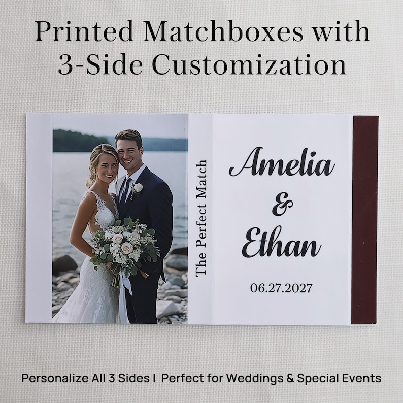 May include: A rectangular matchbox featuring a photograph of a couple on the left side, the text The Perfect Match on the center spine, and the names Amelia & Ethan with the date 06.27.2027 printed in black on a white background on the right.