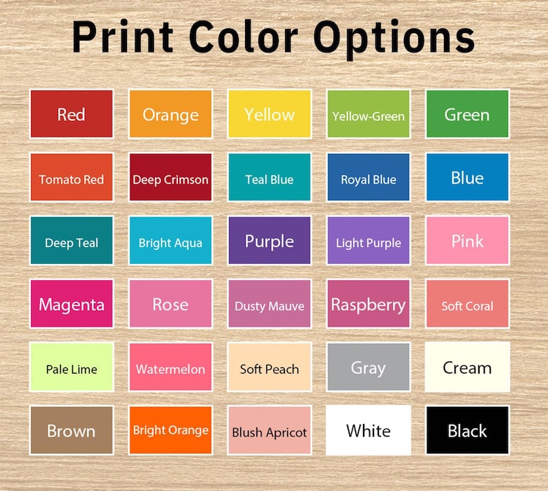 May include: A grid of thirty rectangular color swatches labeled with text including Red, Orange, Yellow, Green, Blue, Purple, Pink, Magenta, Gray, White, and Black. The chart is titled Print Color Options and displays a variety of hues.