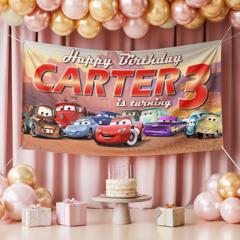 May include: A birthday party scene with a banner featuring the text "Happy Birthday CARTER 3 is turning". The banner showcases animated car characters. A cake with candles sits on a pedestal, surrounded by gifts and balloons.