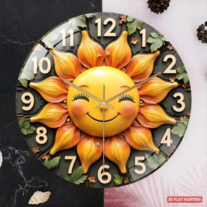 May include: A round wall clock featuring a smiling sun design. The clock face is yellow with orange petals, gold hands, and black numerals. Green leaves and the text "2D FLAT PAINTING" are also visible.