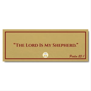 Psalm 23:1 - Faithful Catholic Quote Bumper Sticker - Inspirational Scripture Decal