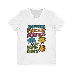 Quirky V-Neck Tee for Fun-Lovers, Casual Humor T-Shirt, Gift for Friends, Birthday Present, Laughing Day Apparel