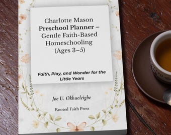 Charlotte Mason Preschool Planner Ages 3-5 | 12-Week Faith-Based Homeschool Planning Guide | Christian Homeschool PDF