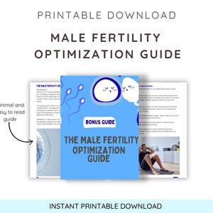 Może przedstawiać: Drukowany przewodnik zatytułowany "Male Fertility Optimization Guide" z niebieską okładką z ilustracjami komórek plemnikowych. Przewodnik zawiera tekst "Bonus Guide" i "Instant Printable Download". Projekt jest minimalistyczny i łatwy do odczytania.