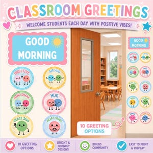 Könnte beinhalten: Ein Klassenzimmer-Dekor-Set mit dem Text "Classroom Greetings" und "Welcome Students Each Day With Positive Vibes!" enthält eine Tür und verschiedene Grußoptionen wie "High Five" und "Hug". Das Design ist hell und freundlich, mit Fokus auf den Aufbau einer Gemeinschaft.
