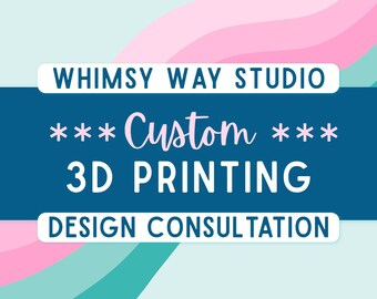 Custom 3D Printing Design Consultation