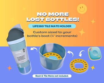 Custom Size Life 360 Tile Mate Holder for Hydration Bottles | 3D Printed Bottle Insert