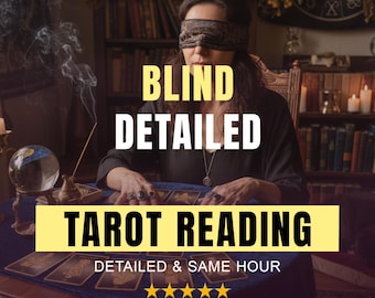 Same Hour Blind Tarot Reading, No Questions Needed, Detailed Psychic Insights & Accurate Tarot Predictions