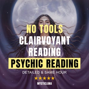 No Cards Clairvoyant Reading, Psychic Reading 1 hour,  Honest Psychic Reading, No Cards, No Tools, Psychic Spiritual Advices