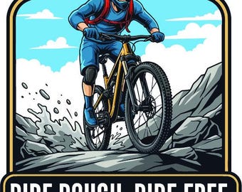 Ride Rough Ride Free MTB Vector Art | Mountain Bike T-Shirt Design | Cycling Graphic Printable | Digital Download for Shirt Printing