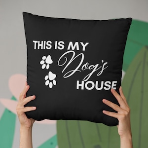 Funny Dog Quote Pillow: Black & White Home Decor for Dog Lovers