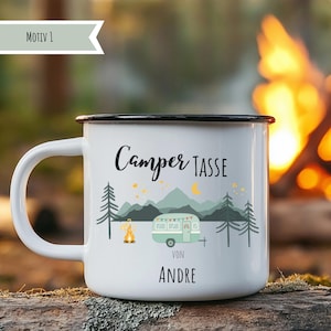 May include: White enamel camping mug with a black rim and handle. The mug features a mountain and forest scene with a camper, campfire, and the text "Camper Tasse" and "Von Andre".