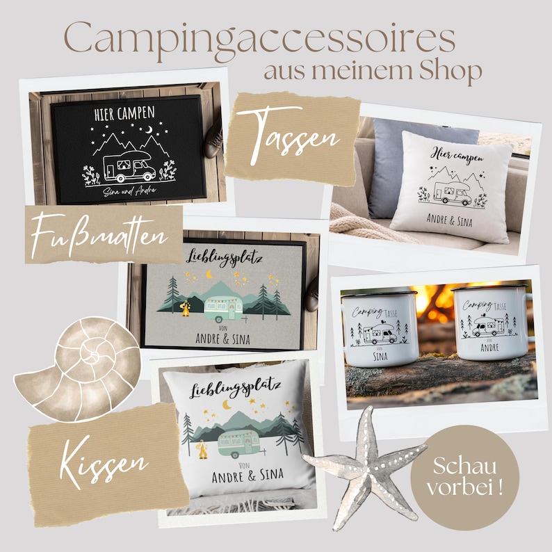 May include: A collage of camping-themed products, including a black doormat, white mugs, and throw pillows. The items feature illustrations of a camper van, trees, and text in German. The image also includes a seashell and a starfish.