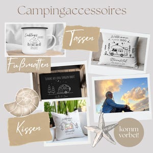 May include: A collection of camping-themed items, including a white enamel mug, cushions, and a chalkboard. The mug features a camper design and the name "Andre". The cushions have camper illustrations and text. The chalkboard reads "Schuhe aus und Sorgen raus!"