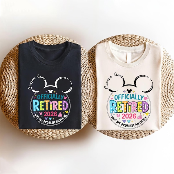Nom personnalisé chemise officiellement à la retraite 2026, chemise à la retraite Disneyworld, cadeau pour amoureux de Disney, chemise de voyage de vacances Disney, cadeau de retraite Disney