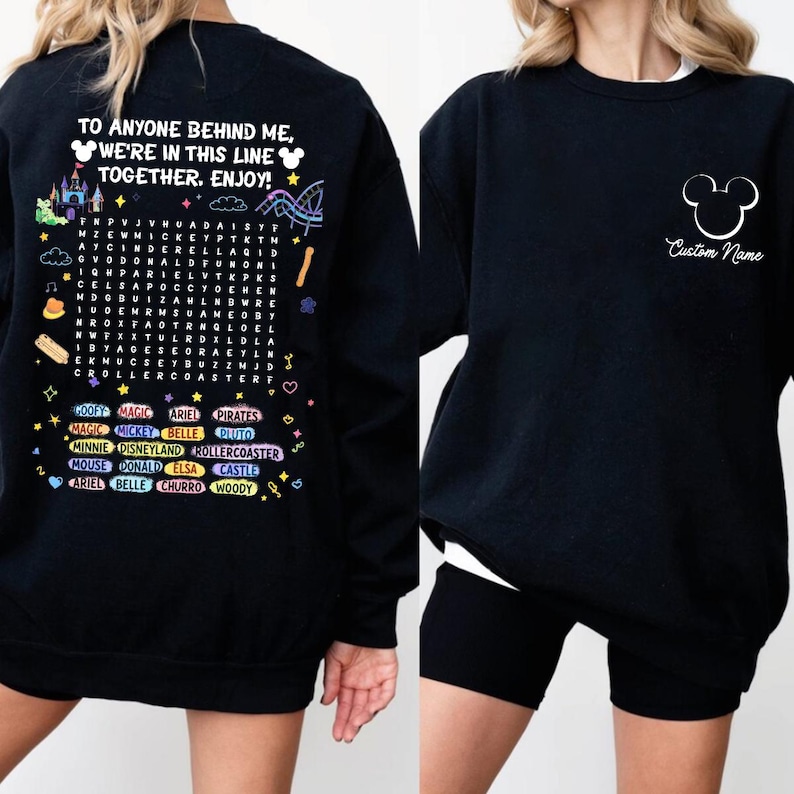 a black sweatshirt with a message and a list of Disney characters printed on it.