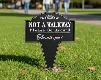 Custom No Trespassing Yard Decor, Private Property No Trespassing Sign,  "NOT A WALKWAY" No Trespassing Sign, Private Property Sign