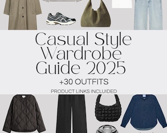 Casual Style Guide | Wardrobe Essentials, Timeless Pieces & 30 Minimalist Outfit Ideas