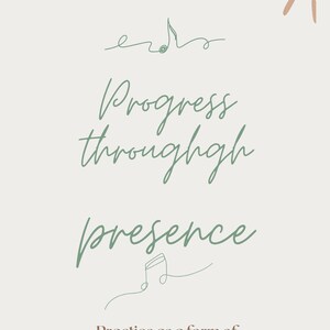 8 Weeks of Practice: Progress Through Presence